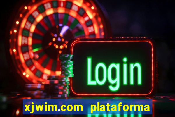 xjwim.com plataforma login entrar